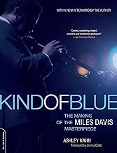 Kind Of Blue : The Making of the Miles Davis Masterpiece