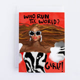 Who RUN The World - Beyonce  Greeting Card