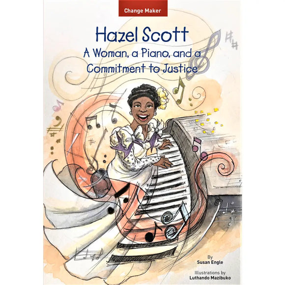 Hazel Scott A Woman, a Piano, and Commitment to Justice