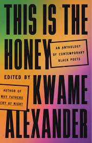 This Is the Honey: An Anthology of Contemporary Black Poets