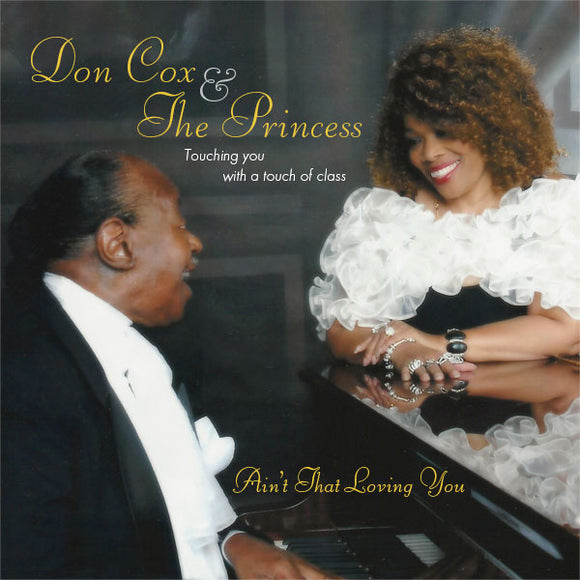 Don Cox & The Princess - Ain't That Loving You CD
